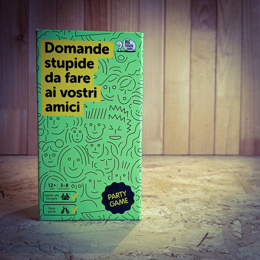 DOMANDE STUPIDE DA FARE AI VOSTRI AMICI